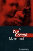 Social Movements Past and Present Series - Gun Control Movement (Social Movements Past and Present Series) 0805738851 Book Cover