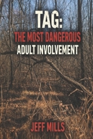 Tag: The Most Dangerous Adult Involvement B0GN3VPJNZ Book Cover