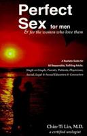 Perfect Sex for men & for the women who love them 1882792513 Book Cover