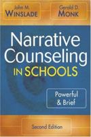 Narrative Counseling in Schools: Powerful & Brief 0803966172 Book Cover