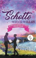 Ein Schotte wider Willen (Liebesroman) 3960874030 Book Cover