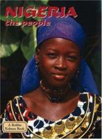 Nigeria - The People (Lands, Peoples, and Cultures) 0865053286 Book Cover