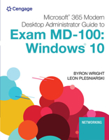 Microsoft 365 Modern Desktop Administrator Guide to Exam MD-100: Windows 10, Loose-Leaf Version 0357501764 Book Cover