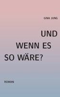 Und wenn es so waere? (German Edition) 3819276696 Book Cover
