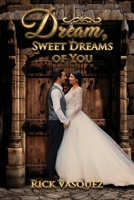 Dream, Sweet Dreams of You 1962130436 Book Cover