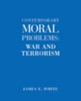 Contemporary Moral Problems: War and Terrorism 0534625843 Book Cover
