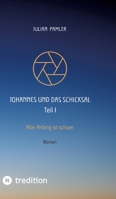 Johannes und das Schicksal: Aller Anfang ist schwer (German Edition) 3347918037 Book Cover