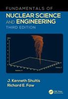 Fundamentals of Nuclear Science and Engineering Third Edition 1498769292 Book Cover