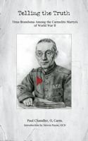 Carmelite Witness to the Truth: Saint Titus Brandsma, O. Carm. 0813240190 Book Cover