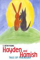 Hayden and Hamish: Tails of Friendship 1434984184 Book Cover