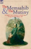 A Lady's Escape From Gwalior And Life In The Fort Of Agra: During The Mutinies Of 1857 1846779472 Book Cover