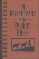 On Desert Trails With Everett Ruess 0879058250 Book Cover