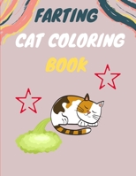 Farting cat coloring book: A collection of Funny & super easy cat coloring pages for kids & toddlers, boys & girls . Book for animal lovers: Fun B08QDHKRJV Book Cover