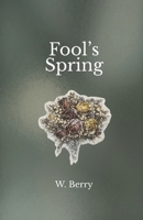 Fool's Spring: Letters and reflections from an unmothered daughter B0GWJ3X5X6 Book Cover