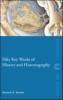Fifty Key Works of History and Historiography 0415573327 Book Cover
