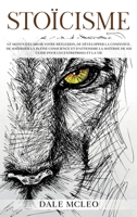 Stoïcisme: Le moyen d'élargir votre réflexion, de développer la confiance, de maîtriser la pleine conscience et d'atteindre la maîtrise de soi Guide pour les entreprises et la vie B08TSG2G7W Book Cover