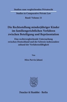 Die Rechtsstellung Minderjahriger Kinder Im Familiengerichtlichen Verfahren Zwischen Beteiligung Und Reprasentation: Eine Rechtsvergleichende Untersuc 3428190343 Book Cover