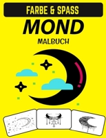 Mond Malbuch: Stressabbau Muster Mond Malbuch für Erwachsene B08GDK9K7J Book Cover