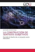 La Construcci�n de Sentidos Subjetivos 6203874787 Book Cover