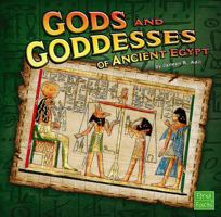 Gods and Goddesses of Ancient Egypt (First Facts) 1429619910 Book Cover