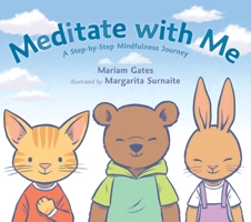 Meditate with Me: A Step-By-Step Mindfulness Journey 0399186611 Book Cover