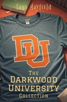 The Darkwood University Collection: A set of Erotic Short Stories B0F6Y14G6F Book Cover