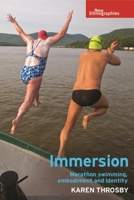 Immersion: Marathon Swimming, Embodiment and Identity 0719099625 Book Cover