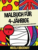 Malbuch für 4-Jährige (Osterrei 2): Dieses Buch bietet 40 Seiten in Farbe. Dieses Buch soll kleinen Kindern helfen, die Kontrolle über den Stift zu ... Feinmotorik zu trainieren. (German Edition) 1800271417 Book Cover