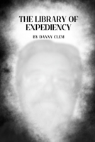 The Library of Expediency B0CTJ7JSLM Book Cover