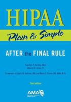 HIPAA Plain and Simple: After the Final Rule 1603596577 Book Cover