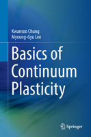 Basics of Continuum Plasticity 9811083053 Book Cover