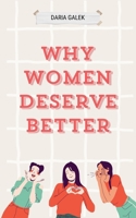 Why Women Deserve Better B0C9H1TT24 Book Cover