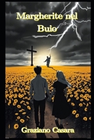 Margherite nel Buio (Italian Edition) B0FS2PGRK4 Book Cover