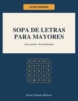 Sopas de Letras para Mayores: Letra grande · 84 pasatiempos (Spanish Edition) B0H7RV4YX4 Book Cover