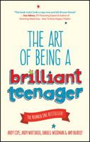 The Art of Being a Brilliant Teenager 0857085786 Book Cover