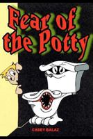 Fear of the Potty 061567061X Book Cover