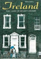 Ireland: The Land of Heart's Desire 0717136906 Book Cover