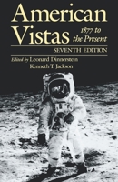 American Vistas: Volume 2: 1877 to the Present (American Vistas) 0195060601 Book Cover