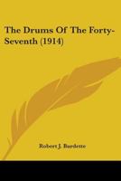 The Drums Of The Forty-Seventh 054862836X Book Cover