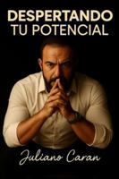 Despertando el POTENCIAL: Motivación Emocional (Internacional) B0G2CP6JCK Book Cover