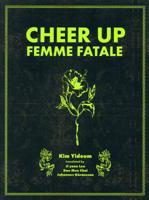 Cheer Up, Femme Fatale 0989804895 Book Cover