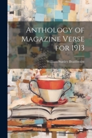 Anthology of Magazine Verse for 1913 1022081217 Book Cover