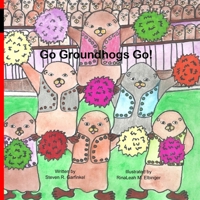 Go Groundhogs! Go! B0BQ9NF2YF Book Cover