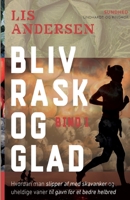 Bliv rask og glad - bind 1 null Book Cover