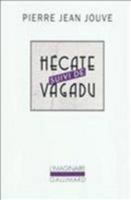 Hécate suivi de Vagadu 2070131807 Book Cover