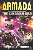 Armada (The Guardian War #3) B087L4NFD2 Book Cover