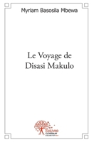 Le Voyage de Disasi Makulo (French Edition) 2332538062 Book Cover