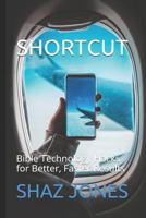 Shortcut: Bible Technology Hacks for Better, Faster Results. 1718083866 Book Cover