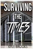 Surviving the Times 1546731512 Book Cover