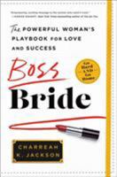 Boss Bride: The Powerful Woman's Playbook for Love and Success 1250128390 Book Cover